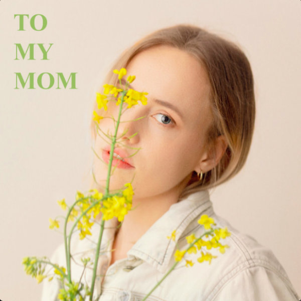 Wyke van Weelden - To My Mom